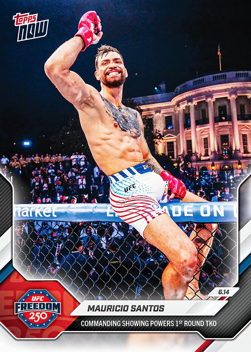 Mauricio Santos (Ruffy) celebrating a first round TKO on the 2026 Topps NOW UFC Freedom 250 card, the White House lit up behind him.